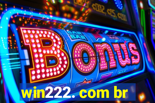 win222. com br